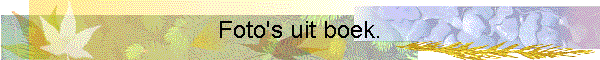 Foto's uit boek.